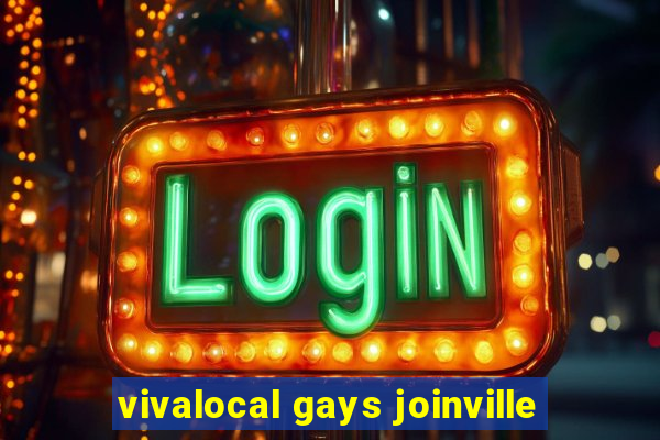 vivalocal gays joinville